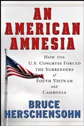 Book cover of An American Amnesia by Bruce Herschensohn