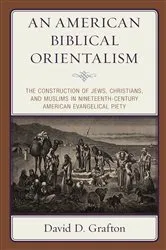 Book cover of An American Biblical Orientalism by David D. Grafton