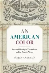 Book cover of An American Color by Andrew N. Wegmann