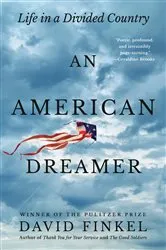Book cover of An American Dreamer by David Finkel