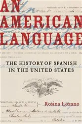 Book cover of An American Language by Rosina Lozano