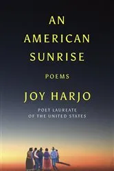 Book cover of An American Sunrise: Poems by Joy Harjo
