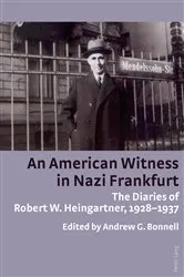 Book cover of An American Witness in Nazi Frankfurt by Andrew Bonnell