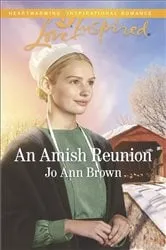 Book cover of An Amish Reunion by Jo Ann Brown