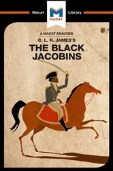 Book cover of An Analysis of C.L.R. James's The Black Jacobins by Nick Broten