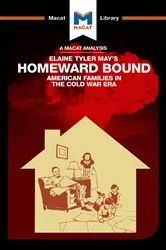 Book cover of An Analysis of Elaine Tyler May's Homeward Bound by Jarrod Homer