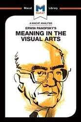 Book cover of An Analysis of Erwin Panofsky's Meaning in the Visual Arts by Emmanouil Kalkanis
