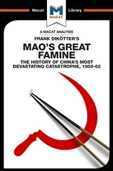 Book cover of An Analysis of Frank Dikotter's Mao's Great Famine by John Wagner Givens