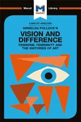 Book cover of An Analysis of Griselda Pollock's Vision and Difference by Karina Jakubowicz