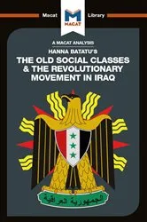 Book cover of An Analysis of Hanna Batatu's The Old Social Classes and the Revolutionary Movements of Iraq by Dale J. Stahl