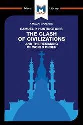 Book cover of An Analysis of Samuel P. Huntington's The Clash of Civilizations and the Remaking of World Order by Riley Quinn