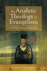 Book cover of An Analytic Theology of Evangelism by Tyler Dalton McNabb