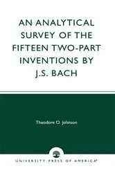 Book cover of An Analytical Survey of the Fifteen Two-Part Inventions by J.S. Bach by Theodore O. Johnson