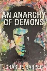 Book cover of An Anarchy of Demons by Charlie Harper