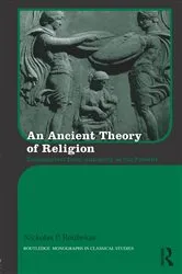 Book cover of An Ancient Theory of Religion by Nickolas Roubekas