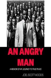 Book cover of An Angry Man by Joel  Scott Woods