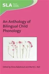 Book cover of An Anthology of Bilingual Child Phonology by Unknown