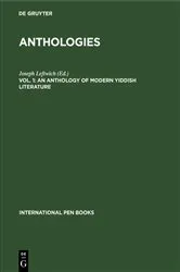 Book cover of An Anthology of Modern Yiddish Literature by Joseph Leftwich