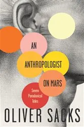 Book cover of An Anthropologist on Mars by Oliver Sacks