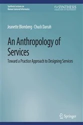 Book cover of An Anthropology of Services by Jeanette Blomberg
