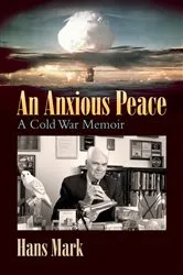 Book cover of An Anxious Peace by Hans Mark