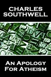 Book cover of An Apology For Atheism by Charles Southwell