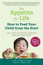 Book cover of An Appetite for Life: How to Feed Your Child from the Start by Clare Llewellyn