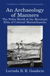 Book cover of An Archaeology of Manners by Lorinda B.R. Goodwin