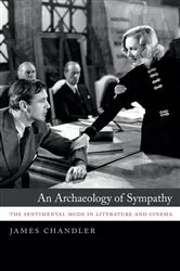 Book cover of An Archaeology of Sympathy by James Chandler