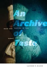 Book cover of An Archive of Taste by Lauren F. Klein