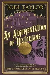 Book cover of An Argumentation of Historians by Jodi Taylor