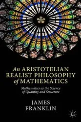 Book cover of An Aristotelian Realist Philosophy of Mathematics by J. Franklin