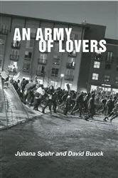 Book cover of An Army of Lovers by David Buuck