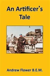 Book cover of An Artificer's Tale by Andrew Flower B.E.M.