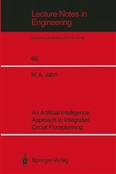Book cover of An Artificial Intelligence Approach to Integrated Circuit Floorplanning by Marwan A. Jabri