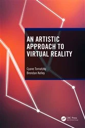 Book cover of An Artistic Approach to Virtual Reality by Cyane Tornatzky