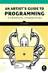 Book cover of An Artist's Guide to Programming by Jim Parker