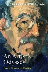 Book cover of An Artist's Odyssey by Sarkis Antikajian