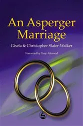 Book cover of An Asperger Marriage by Gisela Slater-Walker