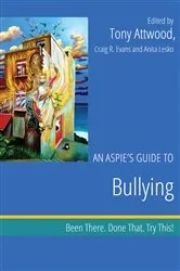 Book cover of An Aspie's Guide to Bullying by Dr Anthony Attwood