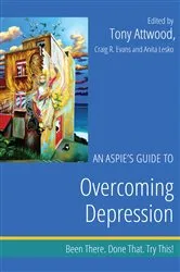 Book cover of An Aspie's Guide to Overcoming Depression by Dr Anthony Attwood