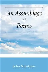 Book cover of An Assemblage of Poems by John Nikolaros