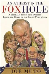 Book cover of An Atheist in the FOXhole by Joe Muto