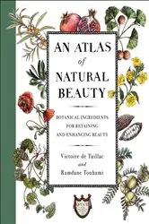 Book cover of An Atlas of Natural Beauty by Victoire de Taillac