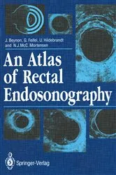 Book cover of An Atlas of Rectal Endosonography by John Beynon