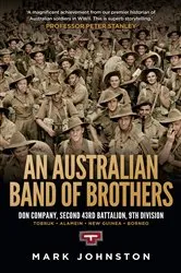 Book cover of An Australian Band of Brothers by Mark Johnston