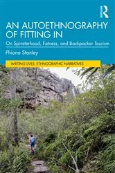 Book cover of An Autoethnography of Fitting In by Phiona Stanley