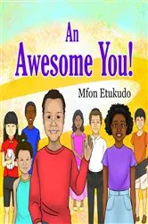 Book cover of An Awesome You by Mfon Etukudo
