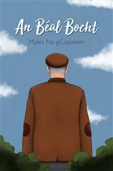 Book cover of An Béal Bocht by Myles Na gCopaleen