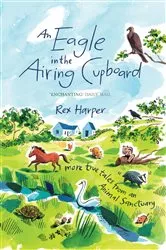 Book cover of An Eagle in the Airing Cupboard by Rex Harper